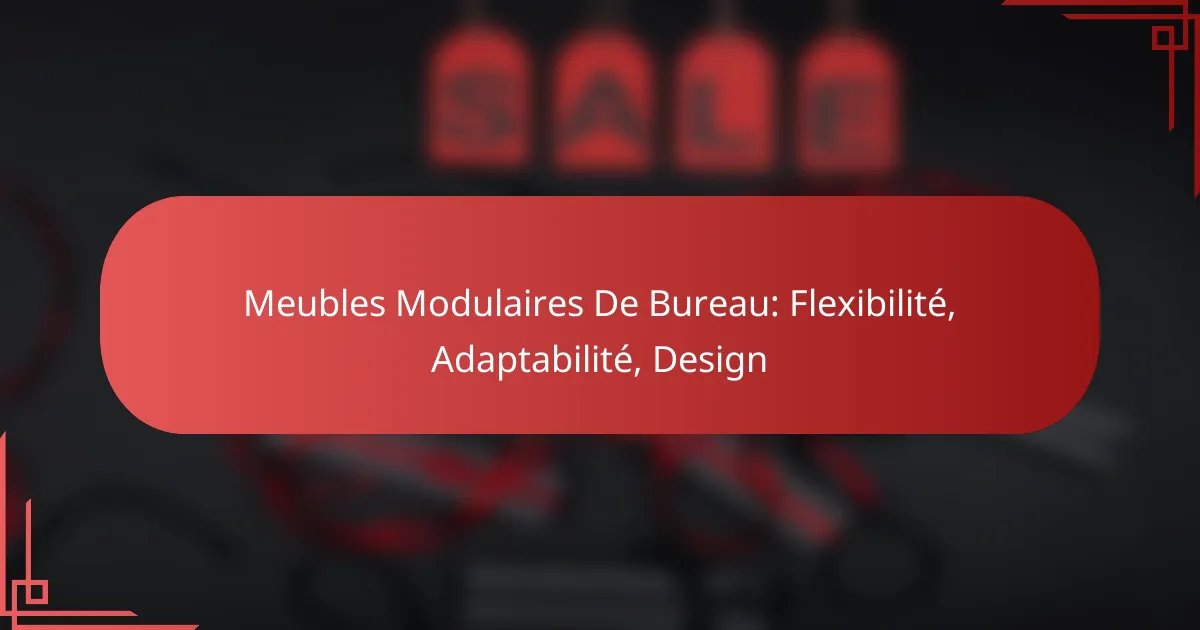 Meubles Modulaires De Bureau: Flexibilité, Adaptabilité, Design